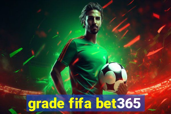 grade fifa bet365